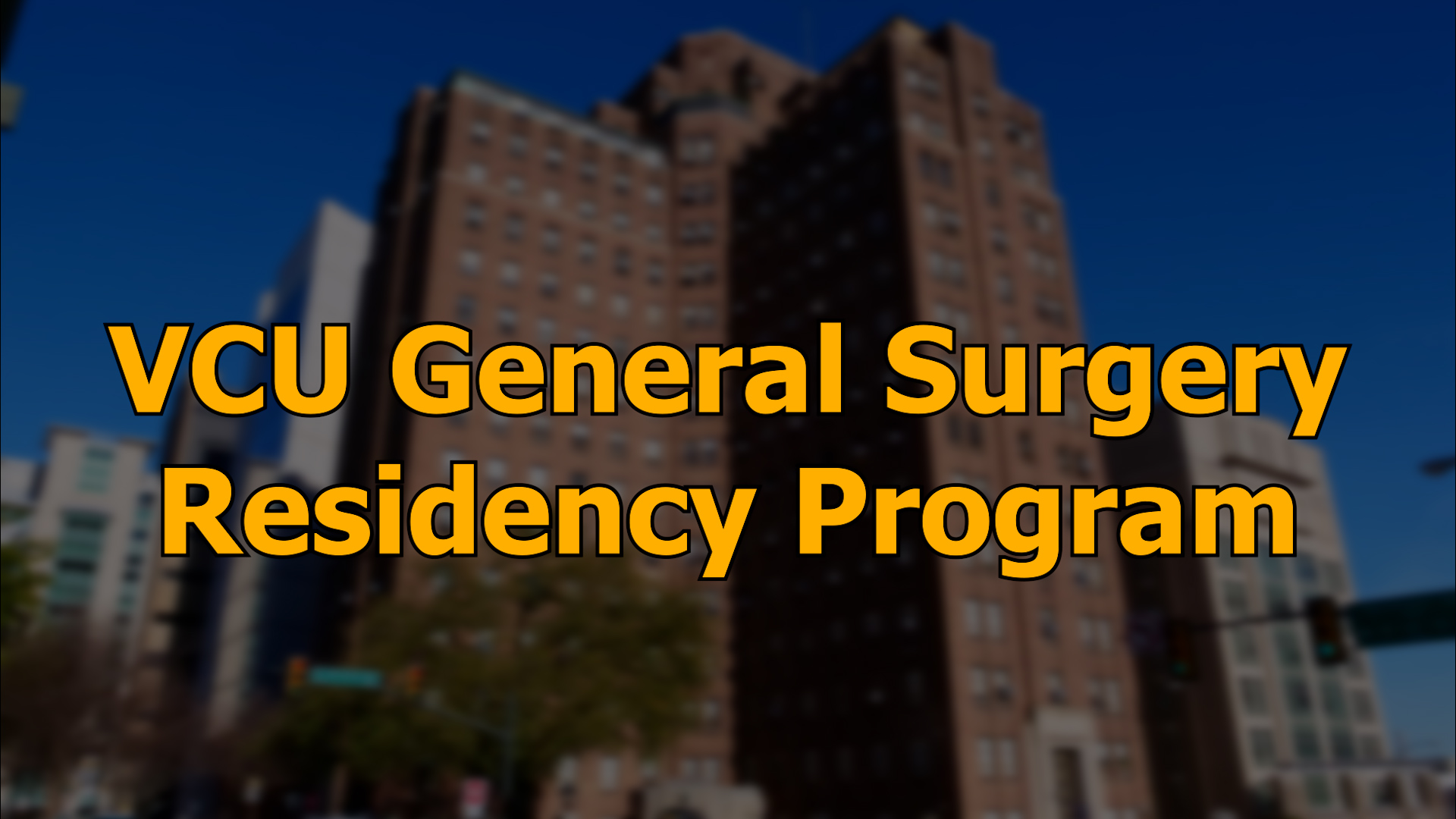 VCU General Surgery Residency Program